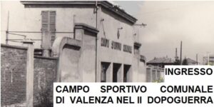 1945-1953, l’Unione Sportiva Valenzana nei primi anni del dopoguerra